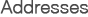 Addresses