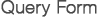 Query Form